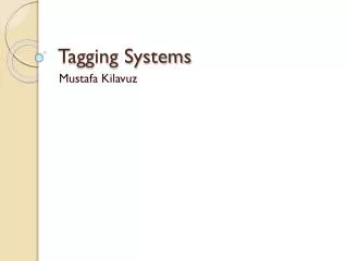 Tagging Systems