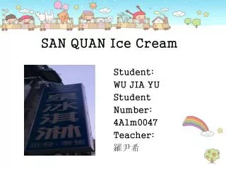 SAN QUAN Ice Cream