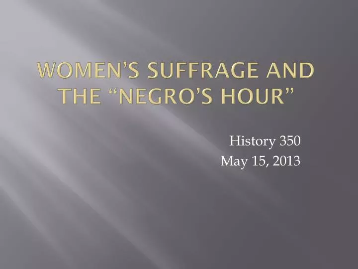 women s suffrage and the negro s hour