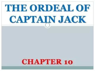 THE ORDEAL OF CAPTAIN JACK