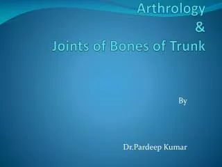 Arthrology &amp; Joints of Bones of Trunk
