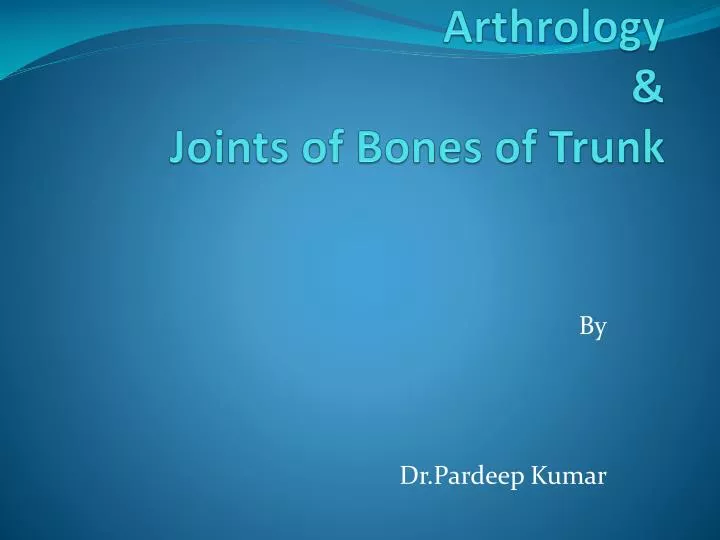 arthrology joints of bones of trunk