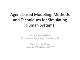 Agent-based Modeling: Methods and Techniques for Simulating Human Systems