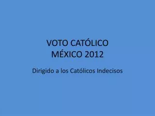 voto cat lico m xico 2012
