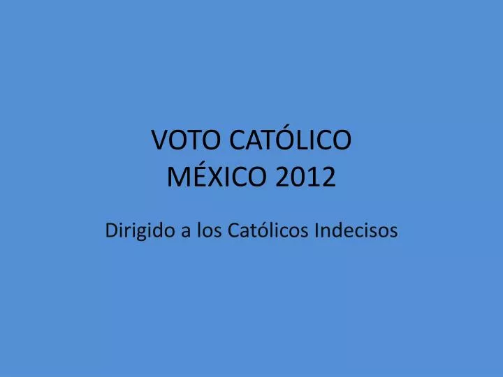 voto cat lico m xico 2012