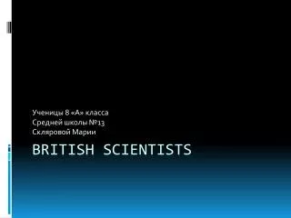 British scientists