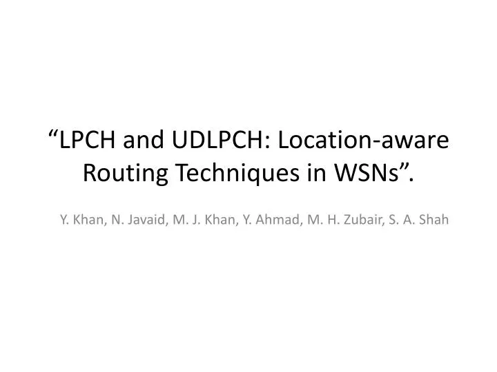lpch and udlpch location aware routing techniques in wsns