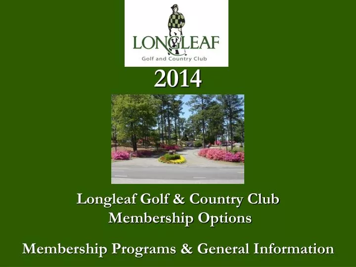 2014 longleaf golf country club membership options membership programs general information