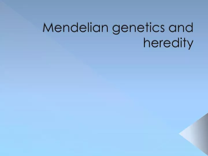 mendelian genetics and heredity