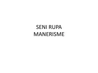 seni rupa manerisme