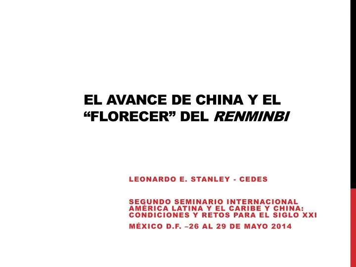 el avance de china y el florecer del renminbi