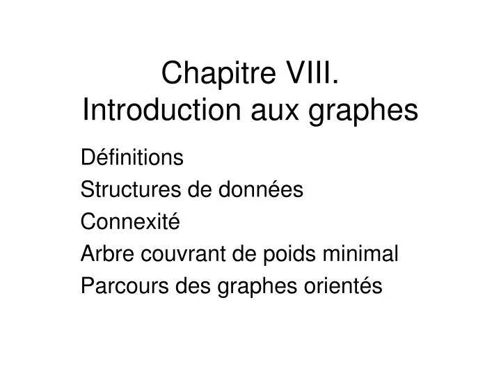 chapitre viii introduction aux graphes