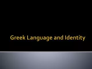 Greek Language and Identity