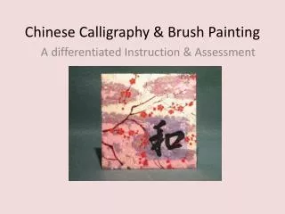 Chinese Calligraphy &amp; Brush Painting