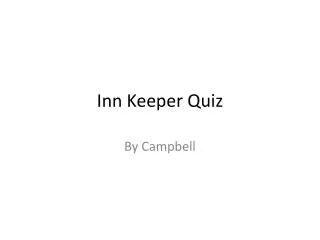 Inn Keeper Quiz