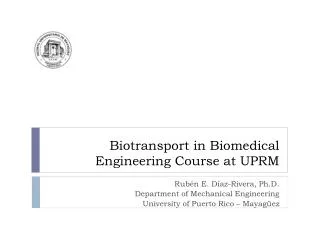 Biotransport in Biomedical Engineering Course at UPRM