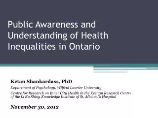 Public Awareness and Understanding of Health I nequalities in Ontario