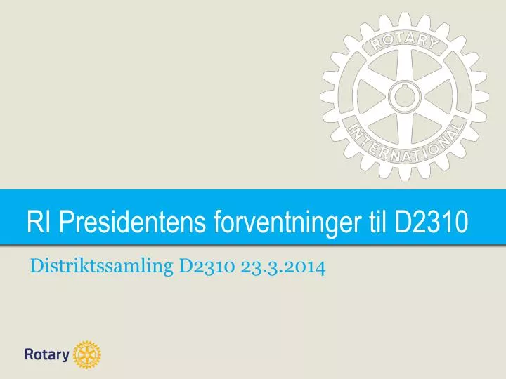 ri presidentens forventninger til d2310