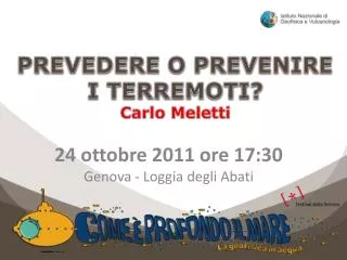 prevedere o prevenire i terremoti carlo meletti