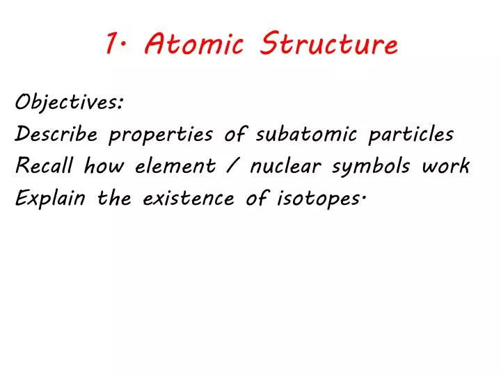 1 atomic structure