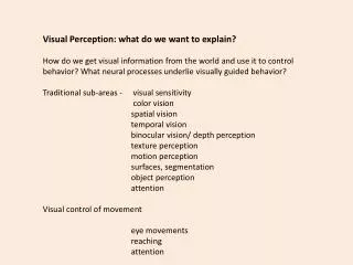 Visual Perception: what do we want to explain?