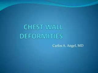 CHEST WALL DEFORMITIES