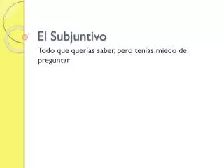 el subjuntivo