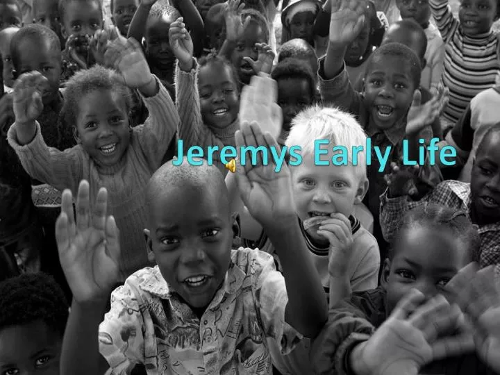 jeremys early life