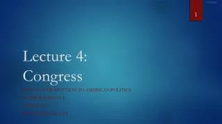 Lecture 4 : Congress