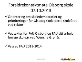 Foreldrekontaktmøte Olsborg skole 07.10.2013