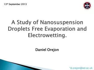 A Study of Nanosuspension Droplets Free Evaporation and Electrowetting.