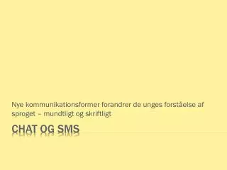 nye kommunikationsformer forandrer de unges forst else af sproget mundtligt og skriftligt