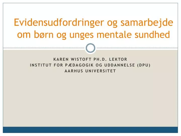 evidensudfordringer og samarbejde om b rn og unges mentale sundhed