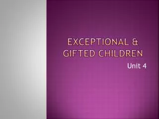 Exceptional &amp; Gifted Children