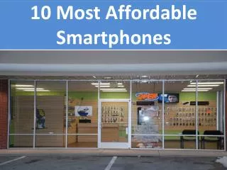 10 Most Affordable Smartphones