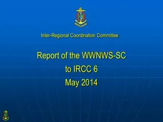 Report of the WWNWS-SC to IRCC 6 May 2014