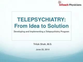 TELEPSYCHIATRY: From Idea to Solution