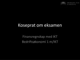 koseprat om eksamen