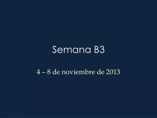 semana b3