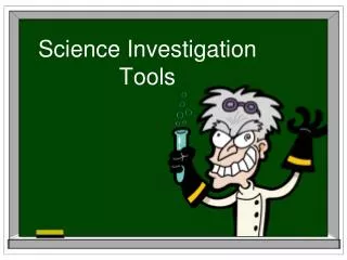 Science Investigation Tools