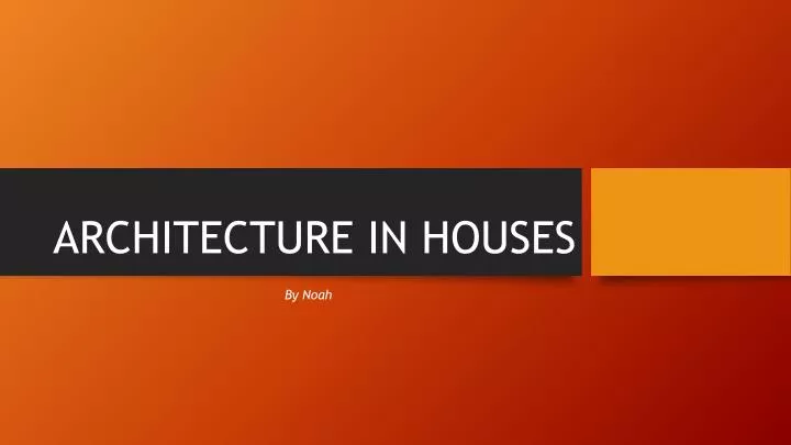 architecture in houses