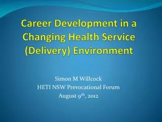 Career Development in a Changing Health Service (Delivery) Environment