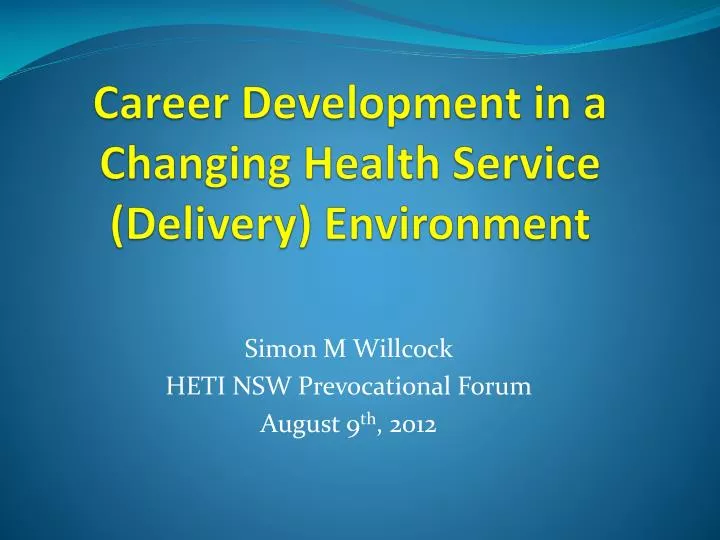 career development in a changing health service delivery environment