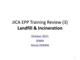 JICA EPP Training Review (3) Landfill &amp; Incineration