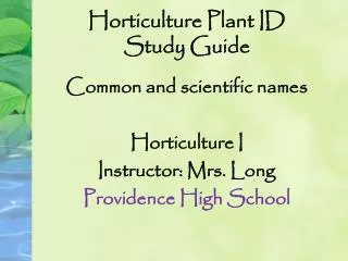 Horticulture Plant ID Study Guide