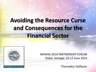 Avoiding the Resource Curse and Consequences for the Financial Sector