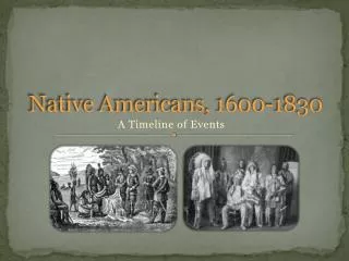 Native Americans, 1600-1830