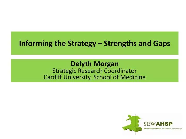 informing the strategy strengths and gaps