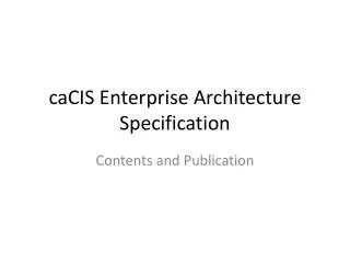 caCIS Enterprise Architecture Specification