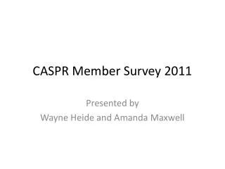 CASPR Member Survey 2011